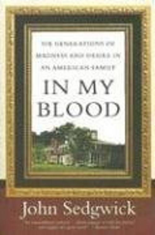Cover of the book In My Blood by John Sedgwick, HarperCollins e-books