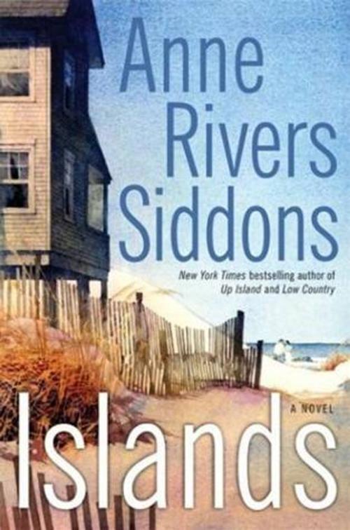 Cover of the book Islands by Anne Rivers Siddons, HarperCollins e-books