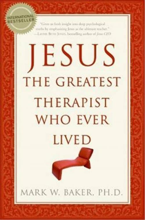 Cover of the book Jesus, the Greatest Therapist Who Ever Lived by Mark W Baker, HarperOne
