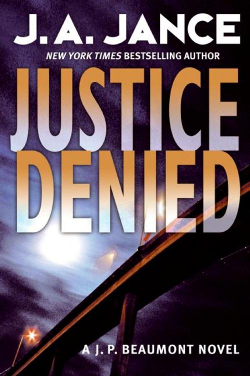 Cover of the book Justice Denied by J. A Jance, William Morrow