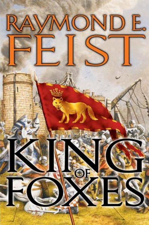 Cover of the book King of Foxes by Raymond E Feist, HarperCollins e-books