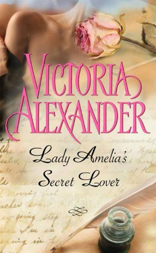 Cover of the book Lady Amelia's Secret Lover by Victoria Alexander, HarperCollins e-books