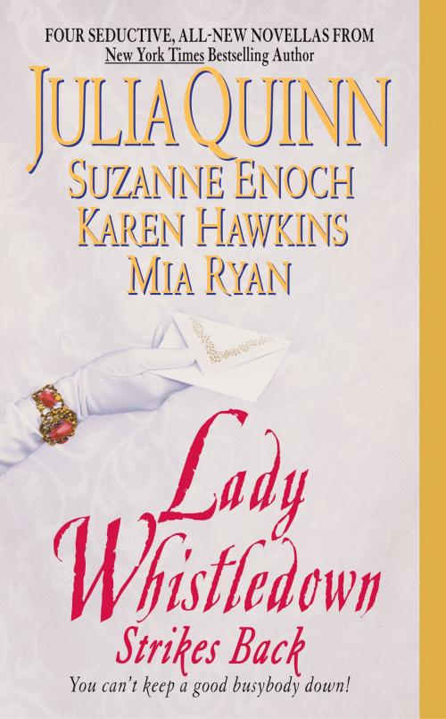 Cover of the book Lady Whistledown Strikes Back by Julia Quinn, Karen Hawkins, Suzanne Enoch, Mia Ryan, HarperCollins e-books