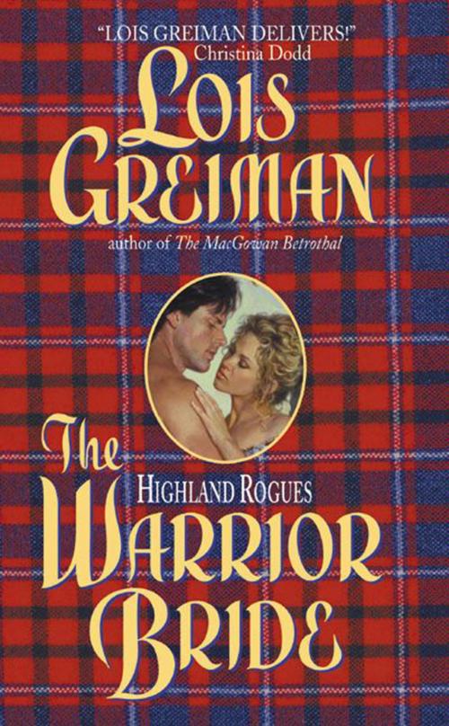 Cover of the book The Highland Rogues: Warrior Bride by Lois Greiman, HarperCollins e-books