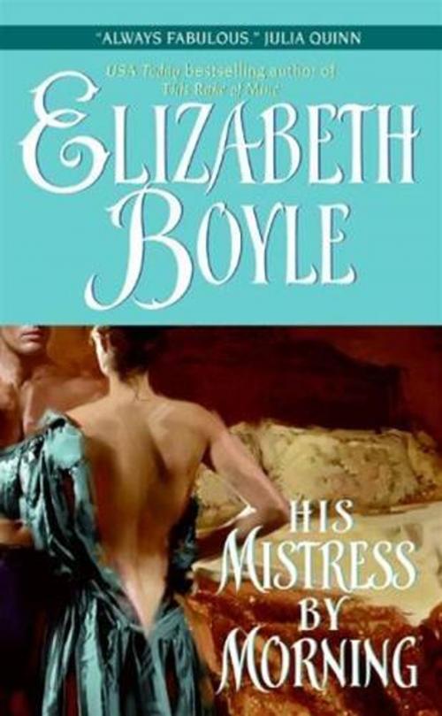 Cover of the book His Mistress By Morning by Elizabeth Boyle, HarperCollins e-books