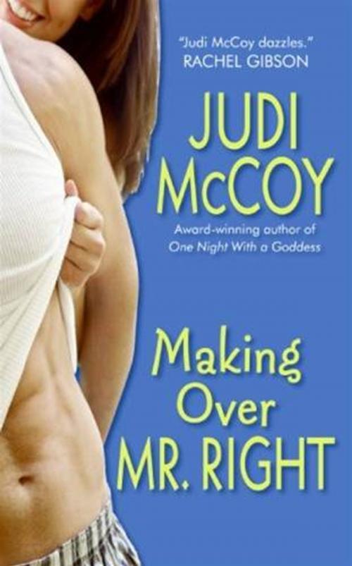 Cover of the book Making Over Mr. Right by Judi McCoy, HarperCollins e-books