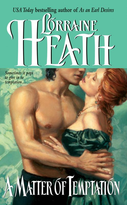 Cover of the book A Matter of Temptation by Lorraine Heath, HarperCollins e-books
