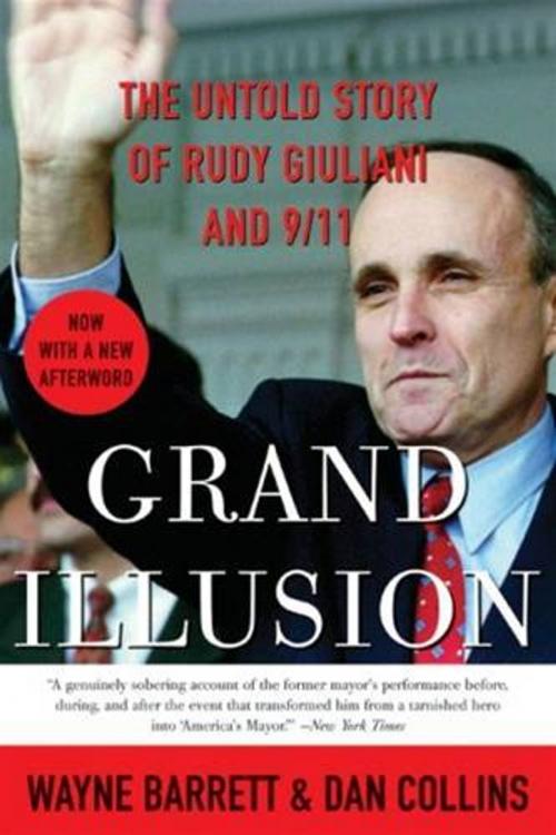 Cover of the book Grand Illusion by Wayne Barrett, Dan Collins, HarperCollins e-books