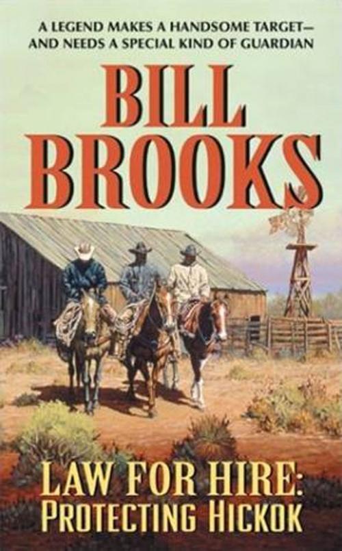 Cover of the book Law for Hire: Protecting Hickok by Bill Brooks, HarperCollins e-books