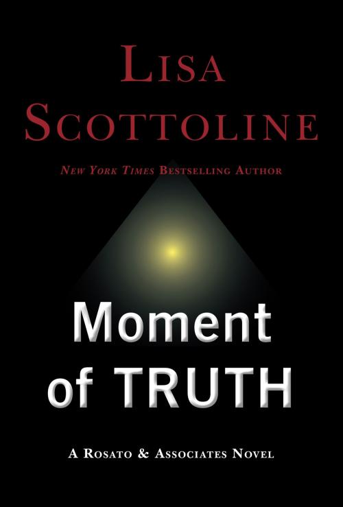 Cover of the book Moment of Truth by Lisa Scottoline, HarperCollins e-books