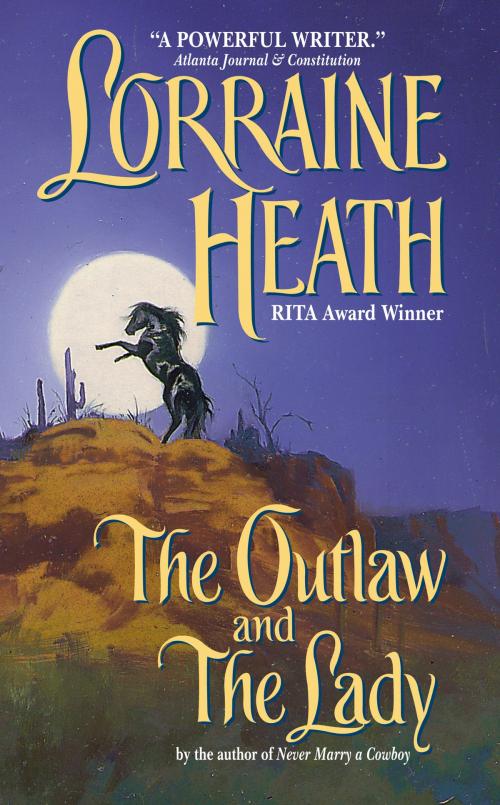 Cover of the book The Outlaw and the Lady by Lorraine Heath, HarperCollins e-books