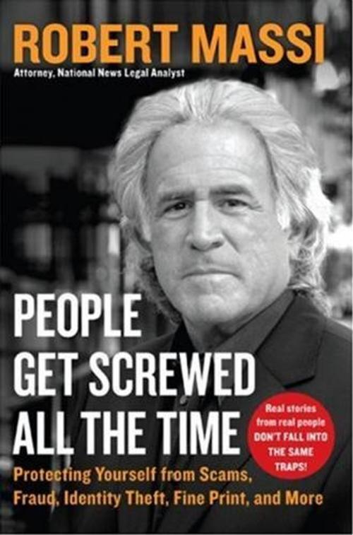 Cover of the book People Get Screwed All the Time by Robert Massi, HarperCollins e-books