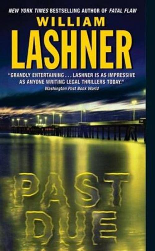 Cover of the book Past Due by William Lashner, HarperCollins e-books