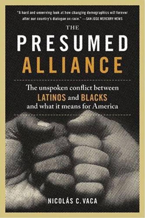 Cover of the book The Presumed Alliance by Nicolas C. Vaca PhD, HarperCollins e-books