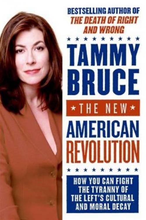 Cover of the book The New American Revolution by Tammy Bruce, HarperCollins e-books