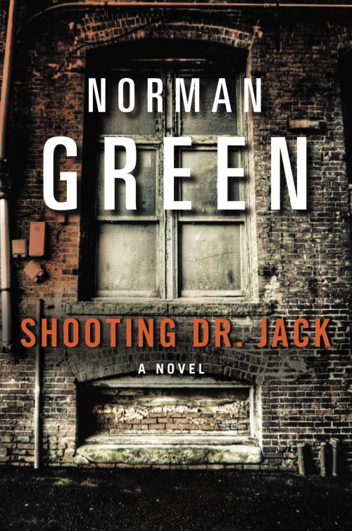 Cover of the book Shooting Dr. Jack by Norman Green, HarperCollins e-books