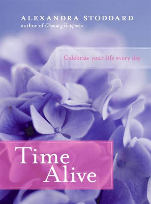 Cover of the book Time Alive by Alexandra Stoddard, HarperCollins e-books