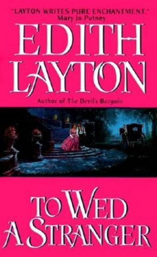Cover of the book To Wed a Stranger by Edith Layton, HarperCollins e-books
