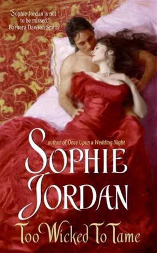 Cover of the book Too Wicked to Tame by Sophie Jordan, HarperCollins e-books