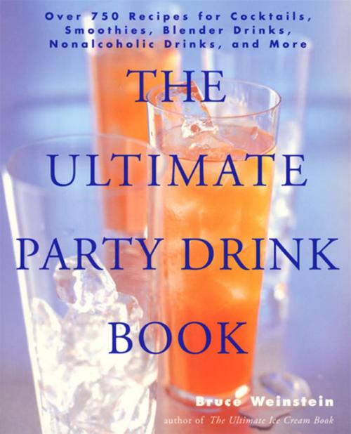 Cover of the book The Ultimate Party Drink Book by Bruce Weinstein, HarperCollins e-books