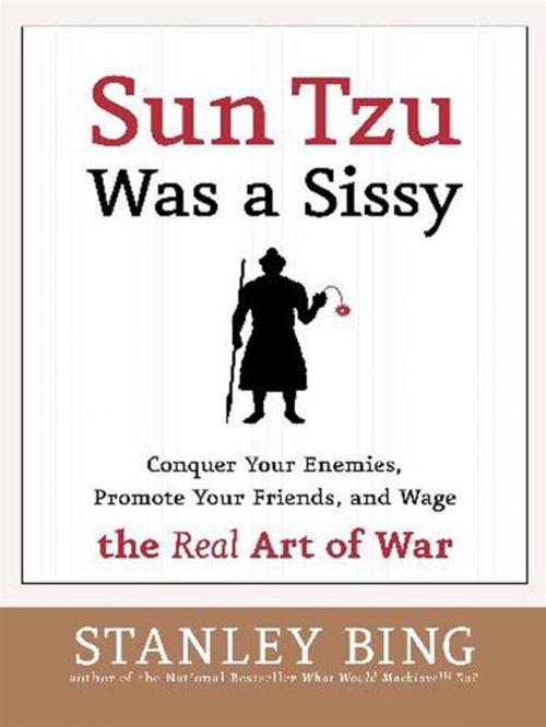 Cover of the book Sun Tzu Was a Sissy by Stanley Bing, HarperCollins e-books