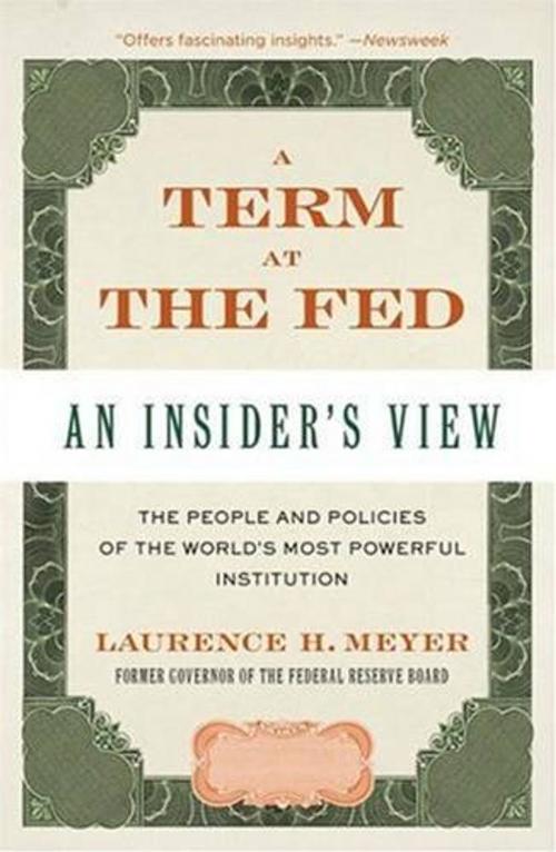 Cover of the book A Term at the Fed by Laurence H. Meyer, HarperCollins e-books