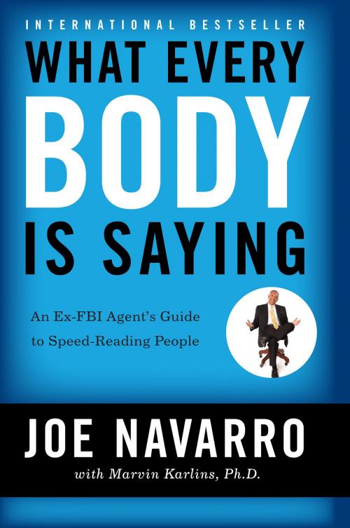 Cover of the book What Every BODY is Saying by Joe Navarro, Marvin Karlins, William Morrow Paperbacks