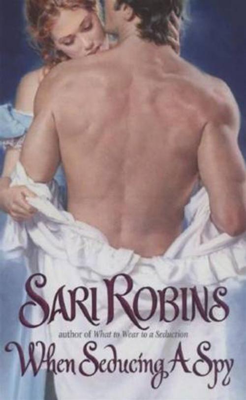Cover of the book When Seducing a Spy by Sari Robins, HarperCollins e-books