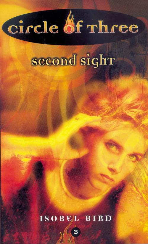 Cover of the book Circle of Three #3: Second Sight by Isobel Bird, HarperTeen