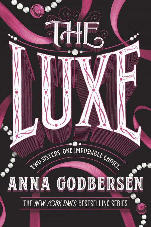 Cover of the book The Luxe by Anna Godbersen, HarperCollins