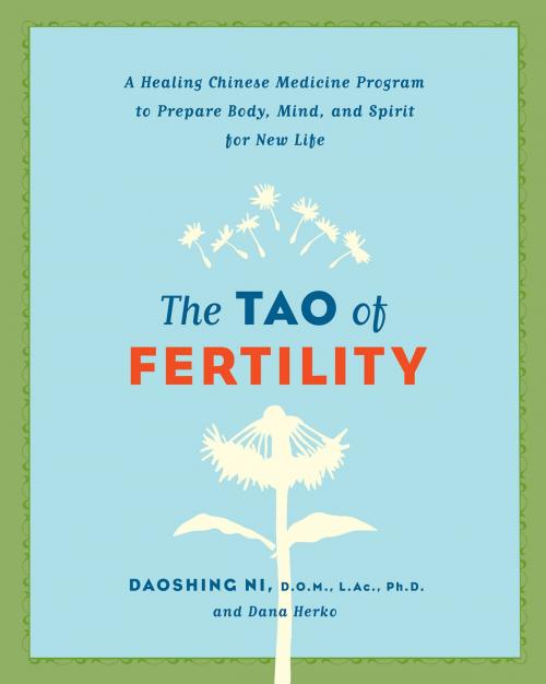 Cover of the book The Tao of Fertility by Daoshing Ni, Dana Herko, HarperCollins e-books