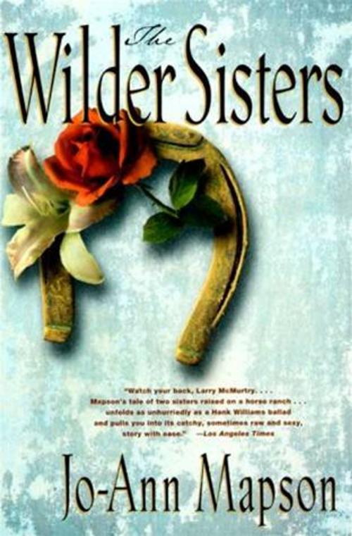 Cover of the book The Wilder Sisters by Jo-Ann Mapson, HarperCollins e-books