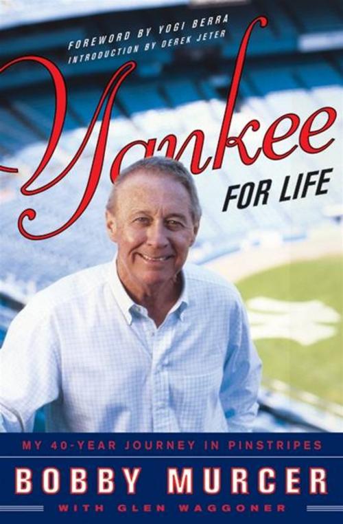 Cover of the book Yankee for Life by Bobby Murcer, Glen Waggoner, HarperCollins e-books