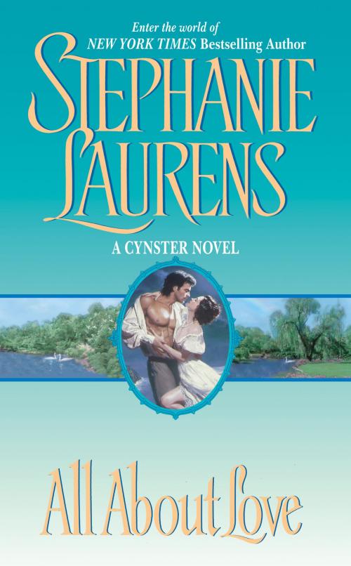 Cover of the book All About Love by Stephanie Laurens, HarperCollins e-books