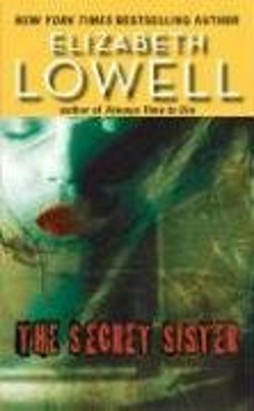 Cover of the book The Secret Sister by Elizabeth Lowell, HarperCollins e-books
