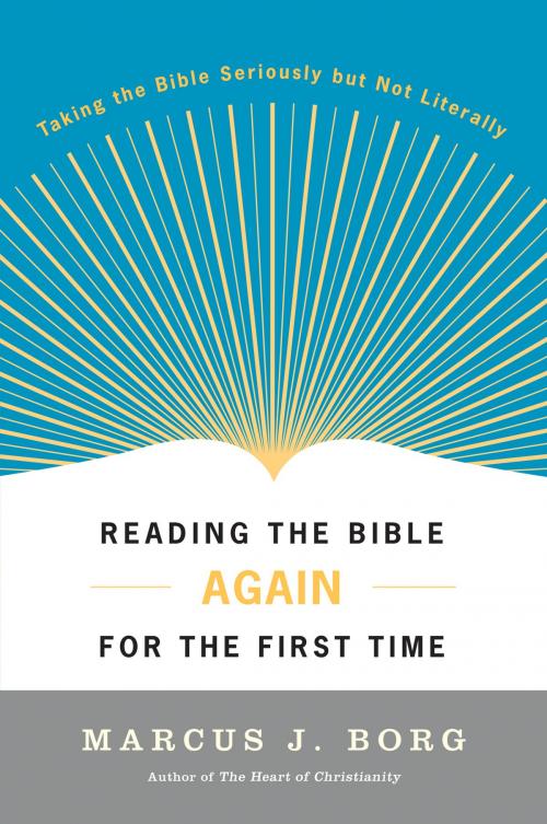 Cover of the book Reading the Bible Again For the First Time by Marcus J. Borg, HarperOne