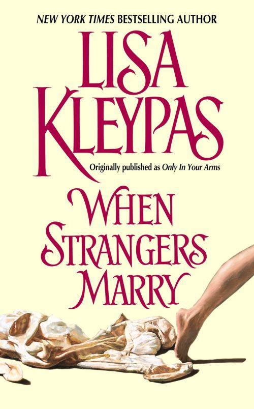 Cover of the book When Strangers Marry by Lisa Kleypas, HarperCollins e-books