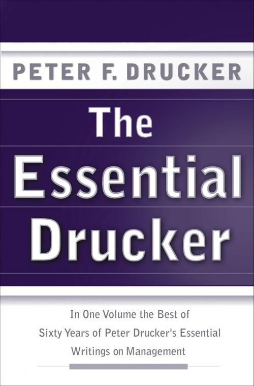 Cover of the book The Essential Drucker by Peter F. Drucker, HarperCollins e-books