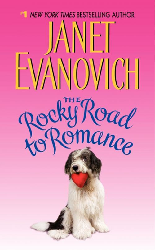 Cover of the book The Rocky Road to Romance by Janet Evanovich, HarperCollins e-books