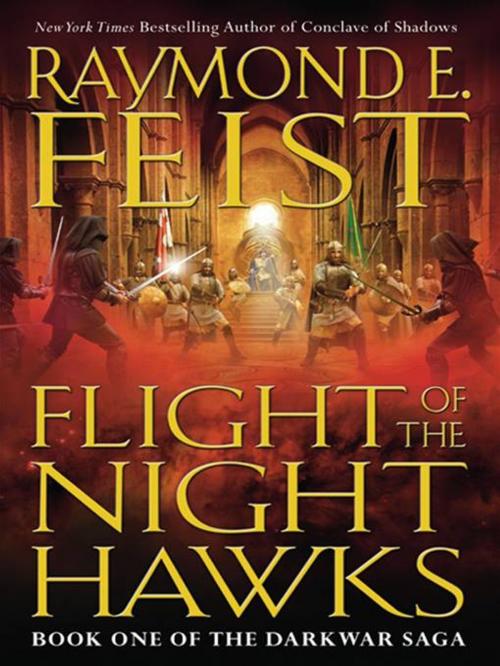 Cover of the book Flight of the Nighthawks by Raymond E Feist, HarperCollins e-books