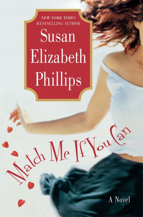 Cover of the book Match Me If You Can by Susan Elizabeth Phillips, William Morrow