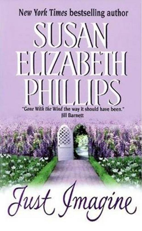 Cover of the book Just Imagine by Susan Elizabeth Phillips, William Morrow