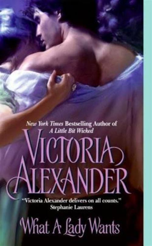 Cover of the book What A Lady Wants by Victoria Alexander, HarperCollins e-books