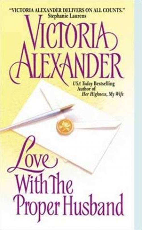 Cover of the book Love With the Proper Husband by Victoria Alexander, HarperCollins e-books