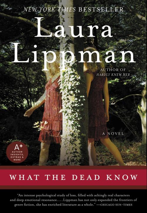 Cover of the book What the Dead Know by Laura Lippman, William Morrow