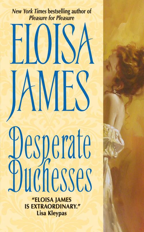 Cover of the book Desperate Duchesses by Eloisa James, Avon