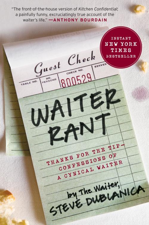 Cover of the book Waiter Rant by Steve Dublanica, HarperCollins e-books