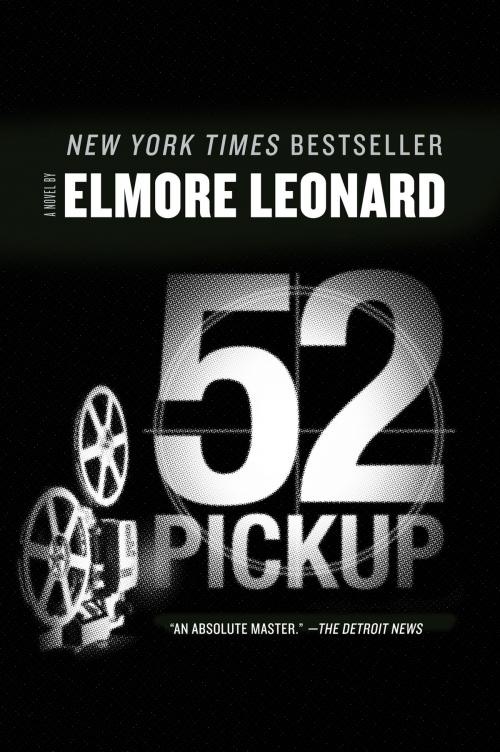 Cover of the book 52 Pickup by Elmore Leonard, William Morrow