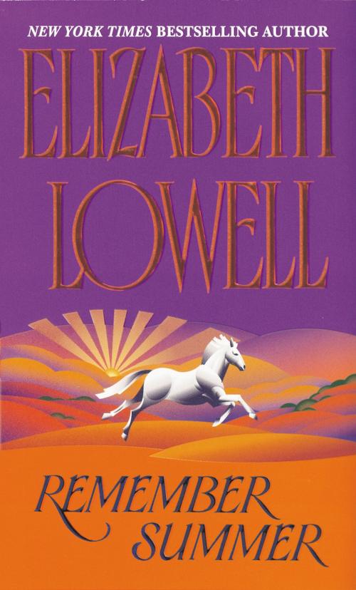 Cover of the book Remember Summer by Elizabeth Lowell, HarperCollins e-books