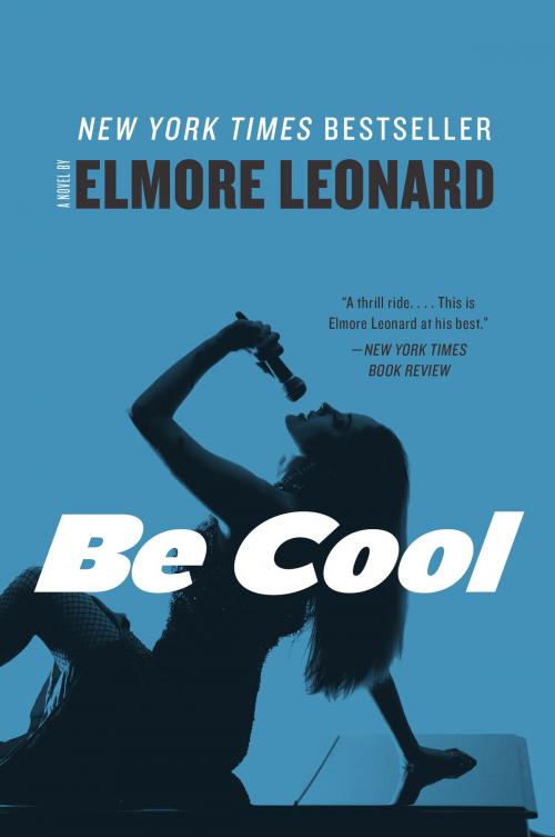 Cover of the book Be Cool by Elmore Leonard, William Morrow